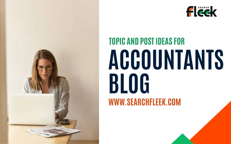 Blog Post Ideas for Accountants