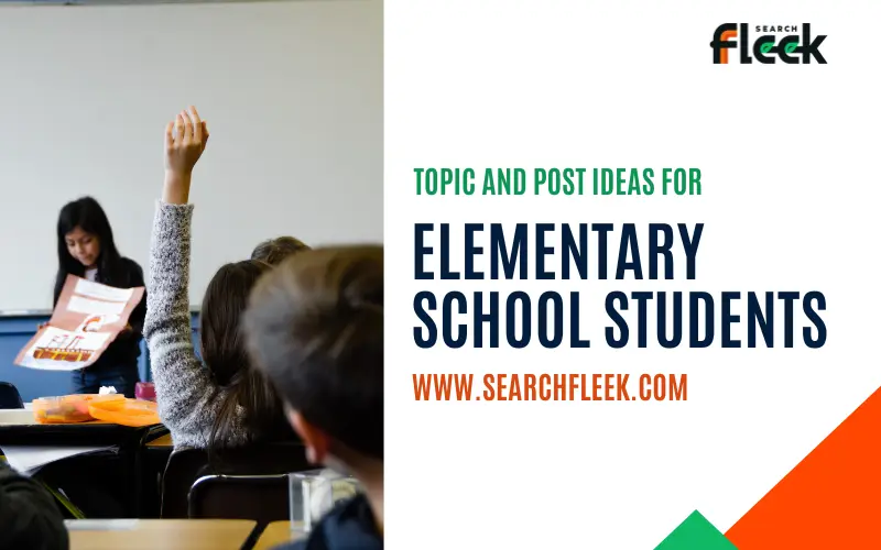 Blog Post Ideas for Elementary School