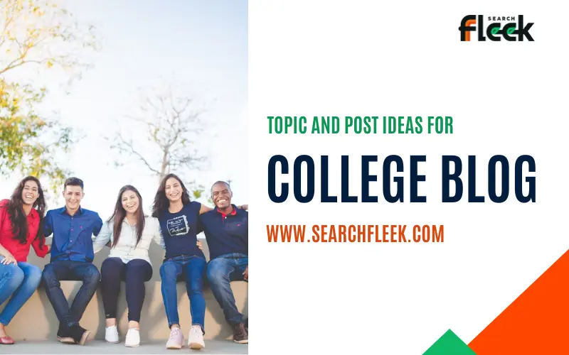 Captivating Blog post ideas for college students