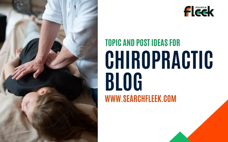 Chiropractic Blog Post Ideas