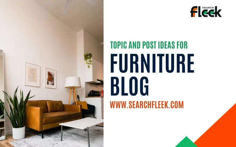 Furniture Blog Post Ideas