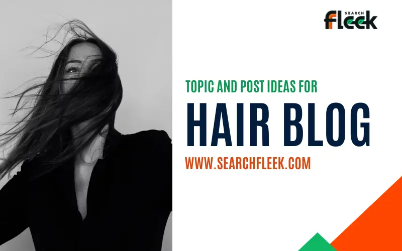 Hair Blog Post Ideas