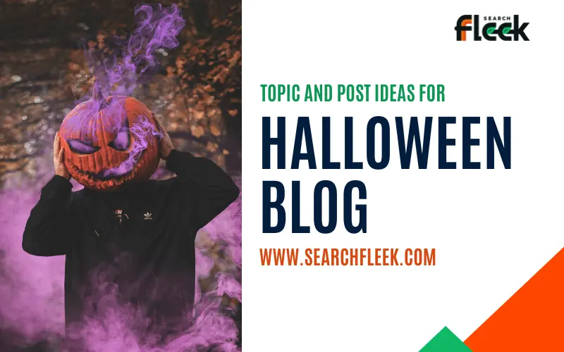 Halloween Blog Post Ideas