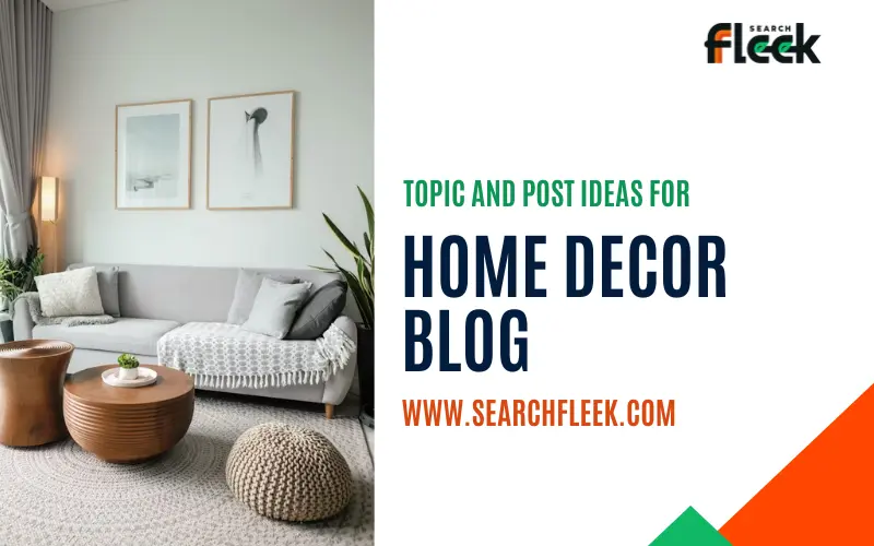 Transform your blog with captivating content! Explore 40 home decor post ideas, SEO tips & strategies to build a thriving online design community.