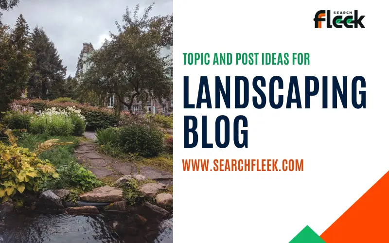 Landscaping Blog Post Ideas