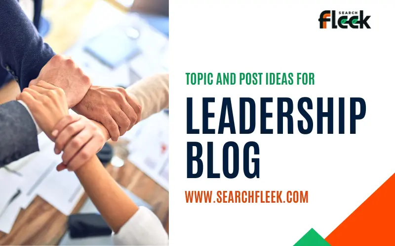 Leadership Blog Post Ideas