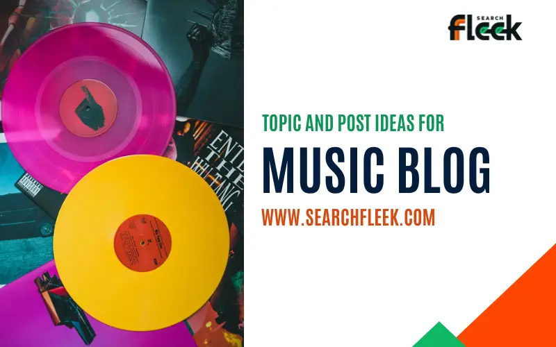 Music Blog Post Ideas