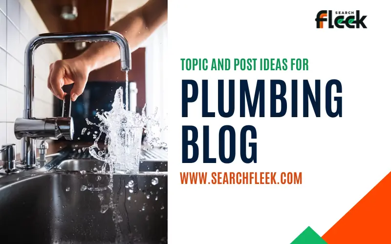 Plumbing Blog Post Ideas