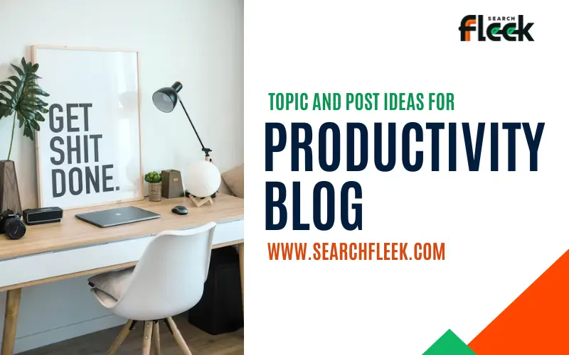 Productivity Blog Post Ideas