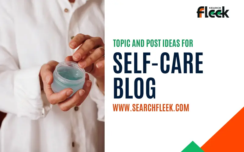 Self-Care Blog Post Ideas