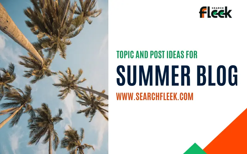 Summer Blog Post Ideas
