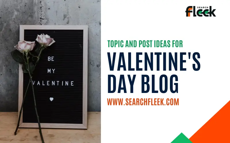 Valentine's Day Blog Post Ideas