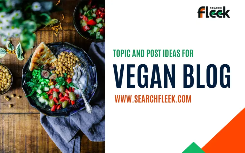 Vegan Blog Post Ideas
