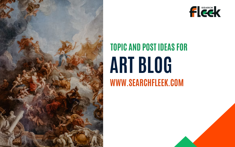 Blog Post Ideas for Your Art Blog