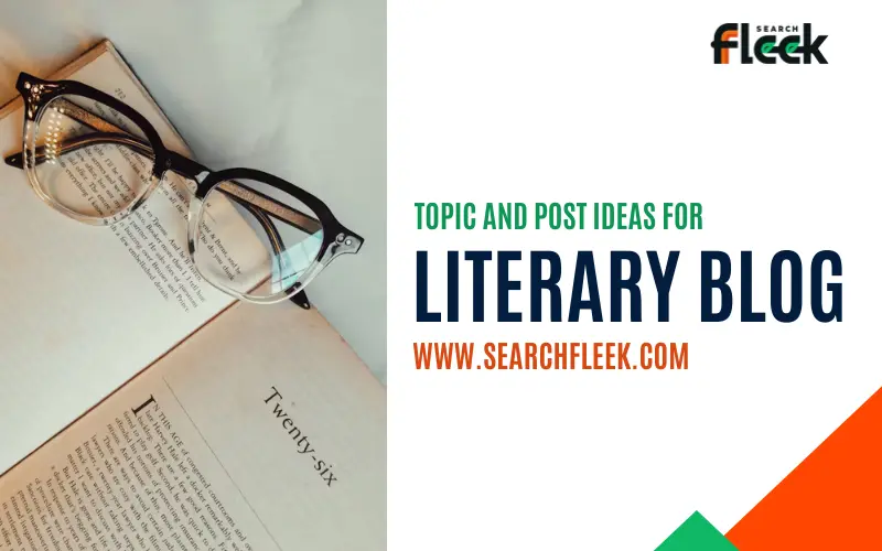 Literary Blog Post Ideas