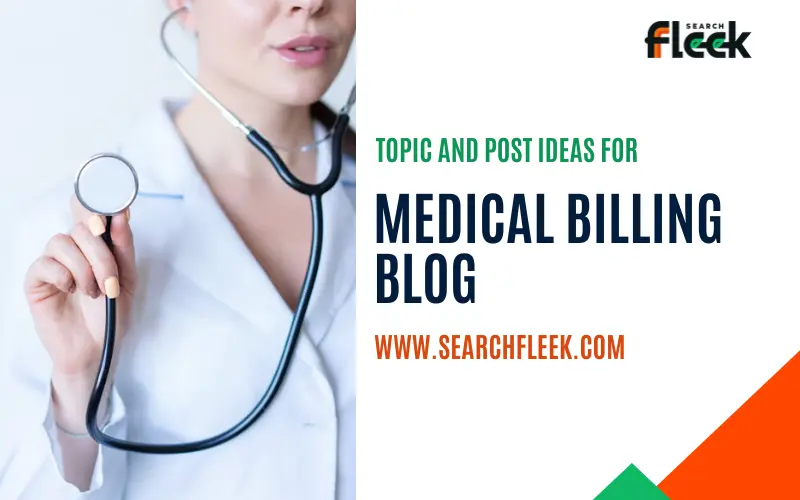 Medical Billing Blog Topic Ideas