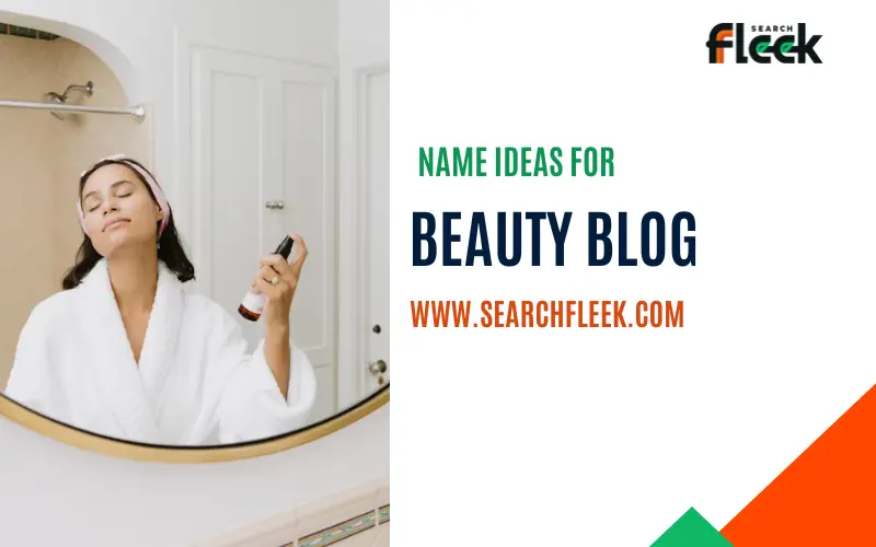 Beauty Blog Name Ideas