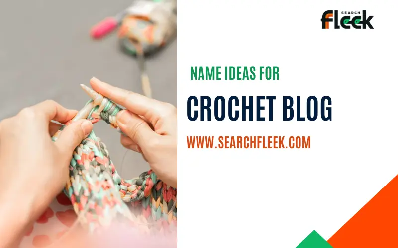 60+ Most Creative Crochet Blog Name Ideas