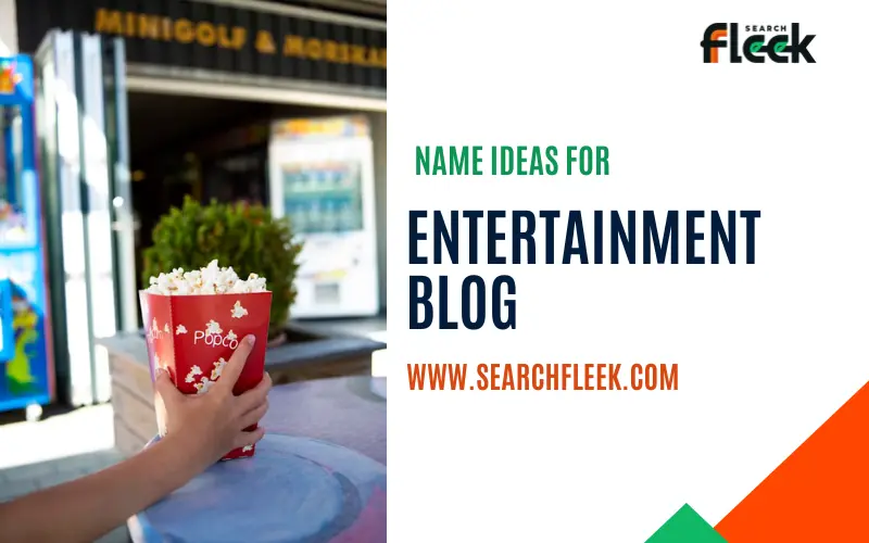 Entertainment Blog Name Ideas