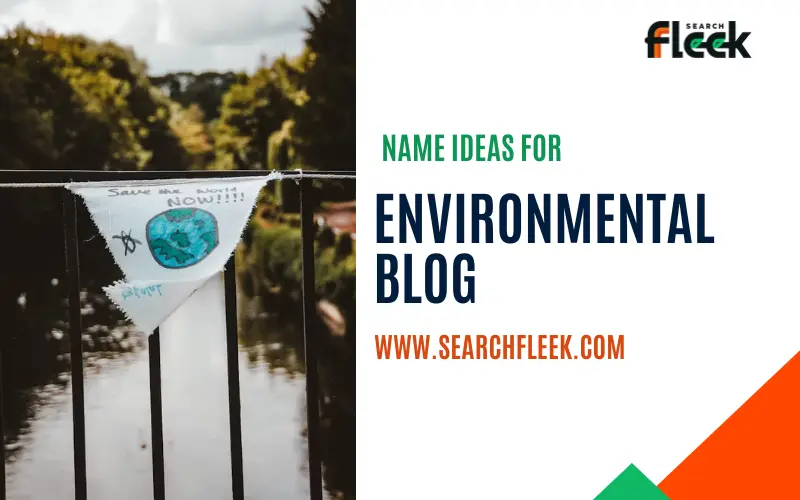 Environmental Blog Name Ideas