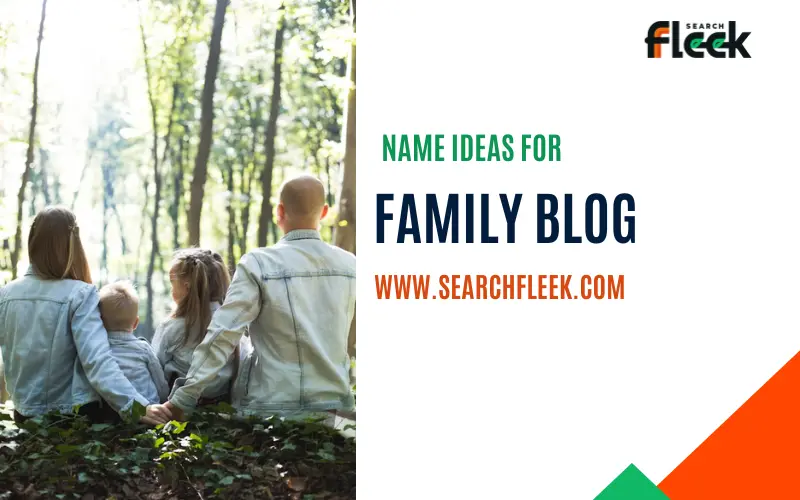 Family Blog Name Ideas