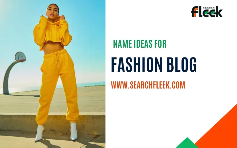 Fashion Blog Name Ideas