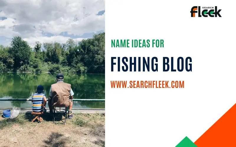 Fishing Blog Name Ideas