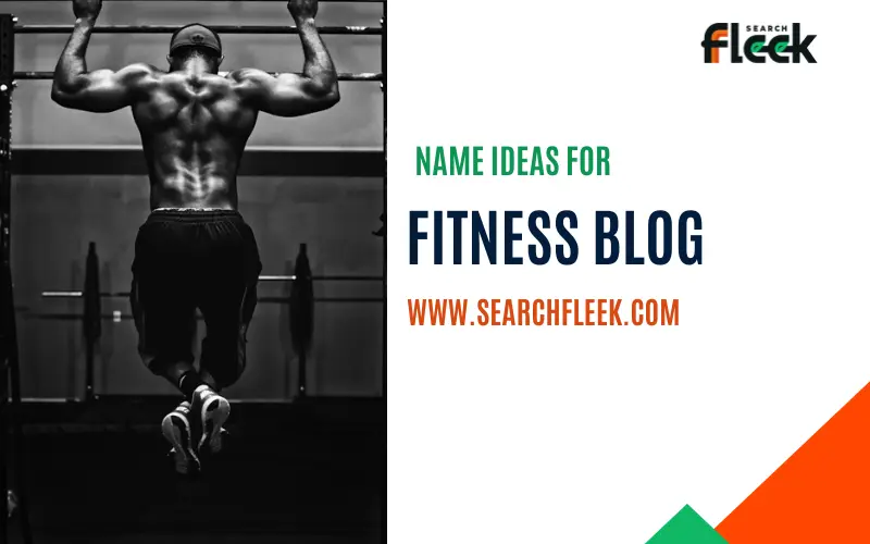 Fitness Blog Name Ideas