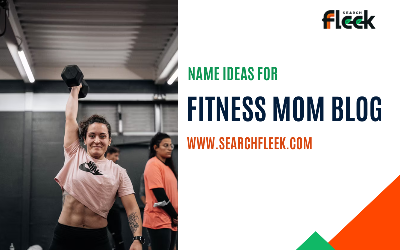 Strong mamas & fit fam fun! Discover catchy names for your fitness mom blog. Get inspired, find support & embrace a healthy lifestyle.