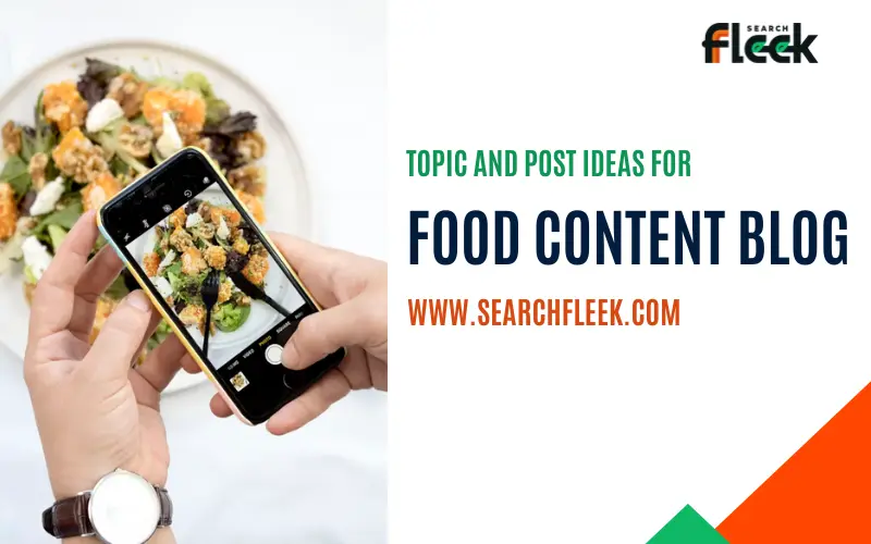 Food Content Blog Topic Ideas