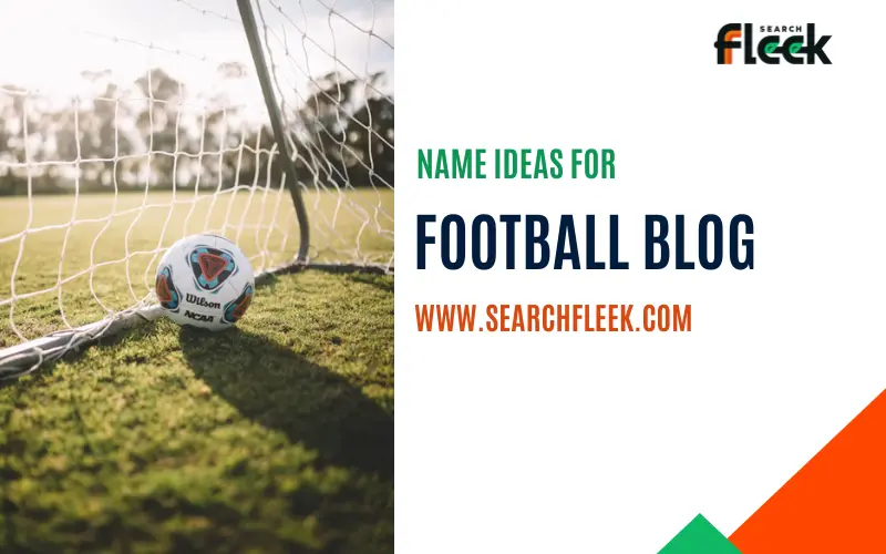 Football Blog Name Ideas