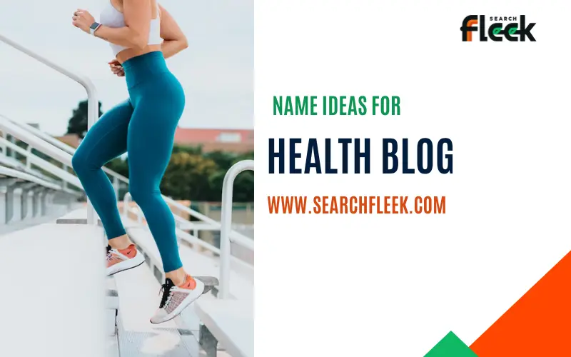 58+ Unique Health Blog Name Ideas