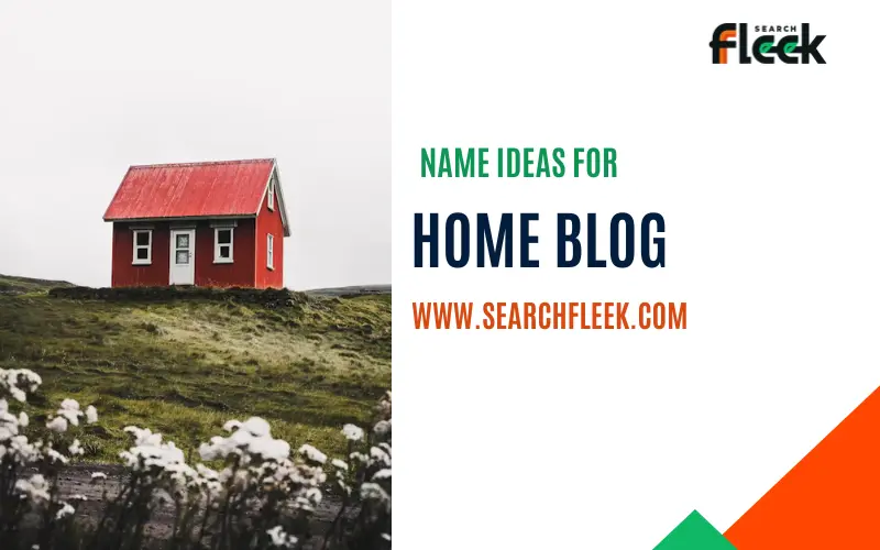 Home Blog Name Ideas