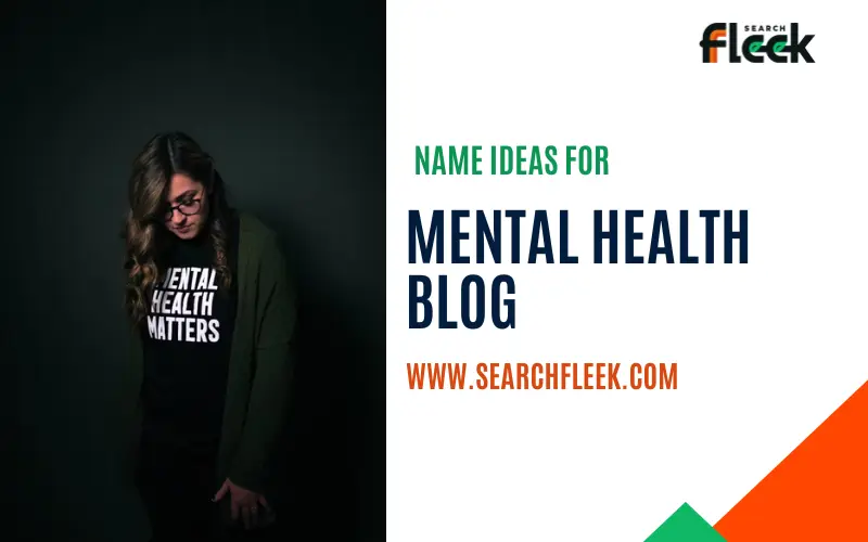 50+ Best Mental Health Blog Name Ideas