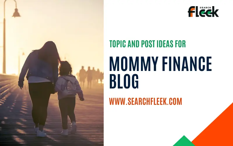 Mommy Finance Blog Topic Ideas