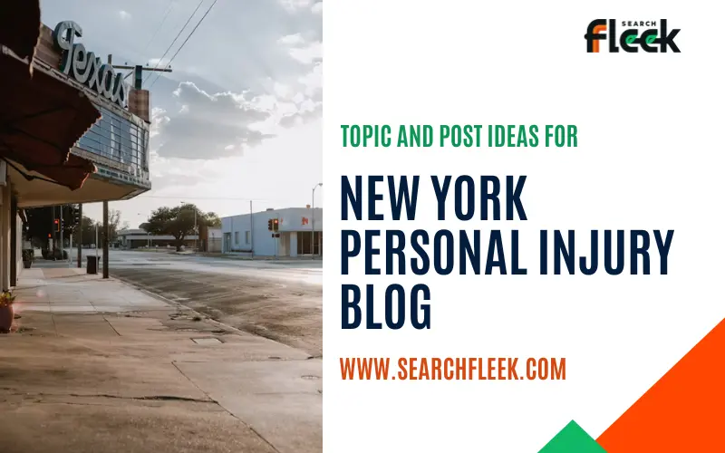 New York Personal Injury Blog Topic Ideas