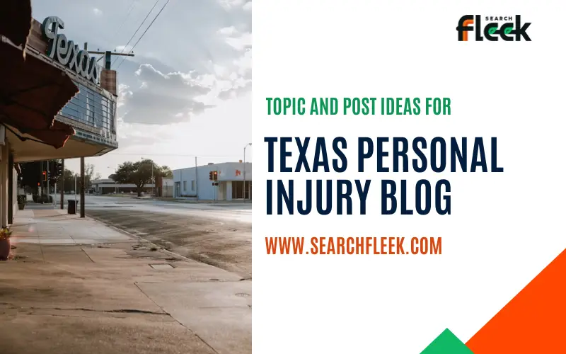 Texas Personal Injury Blog Topic Ideas