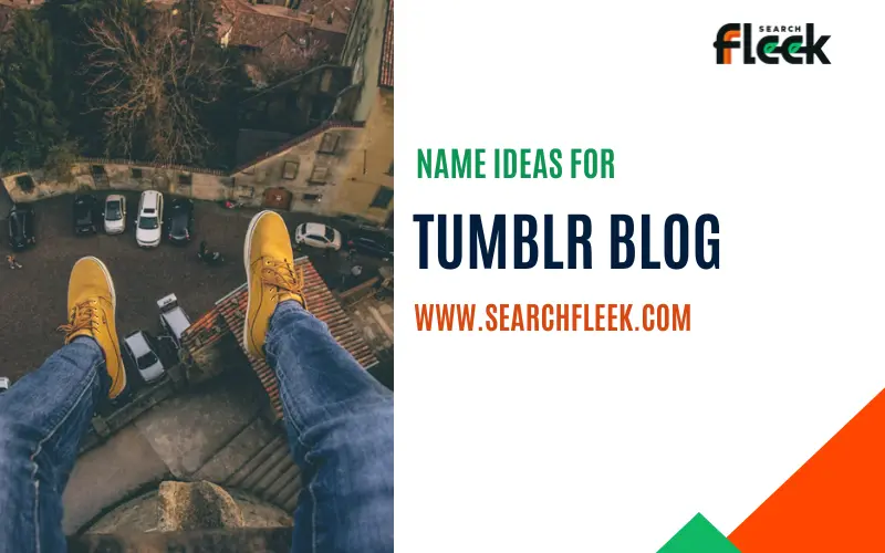 Tumblr Blog Name Ideas