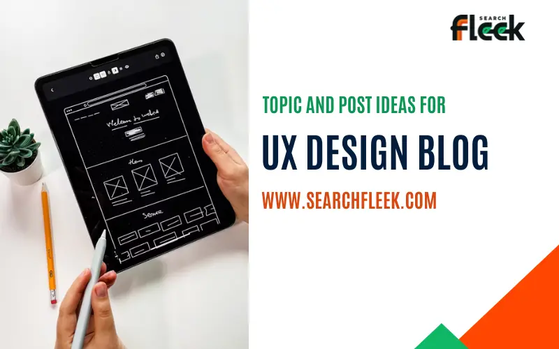 UX Design Blog Topic Ideas