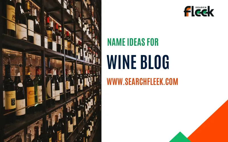 Wine Blog Name Ideas