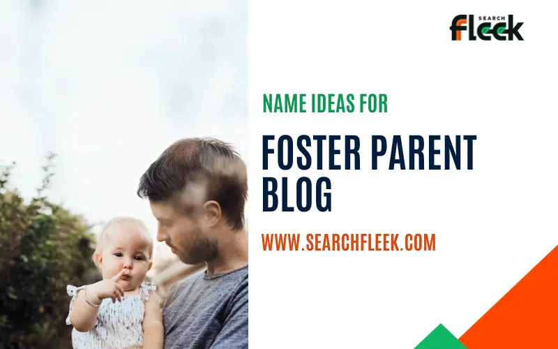 Foster Parent Blog Name Ideas