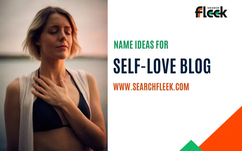 Self-Love Blog Name Ideas