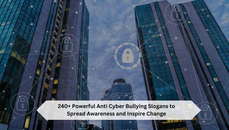 240+ Powerful Anti Cyber Bullying Slogans to Spread Awareness and Inspire Change