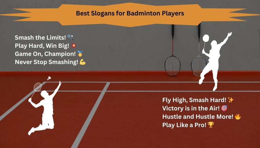Best Slogans for Badminton Players