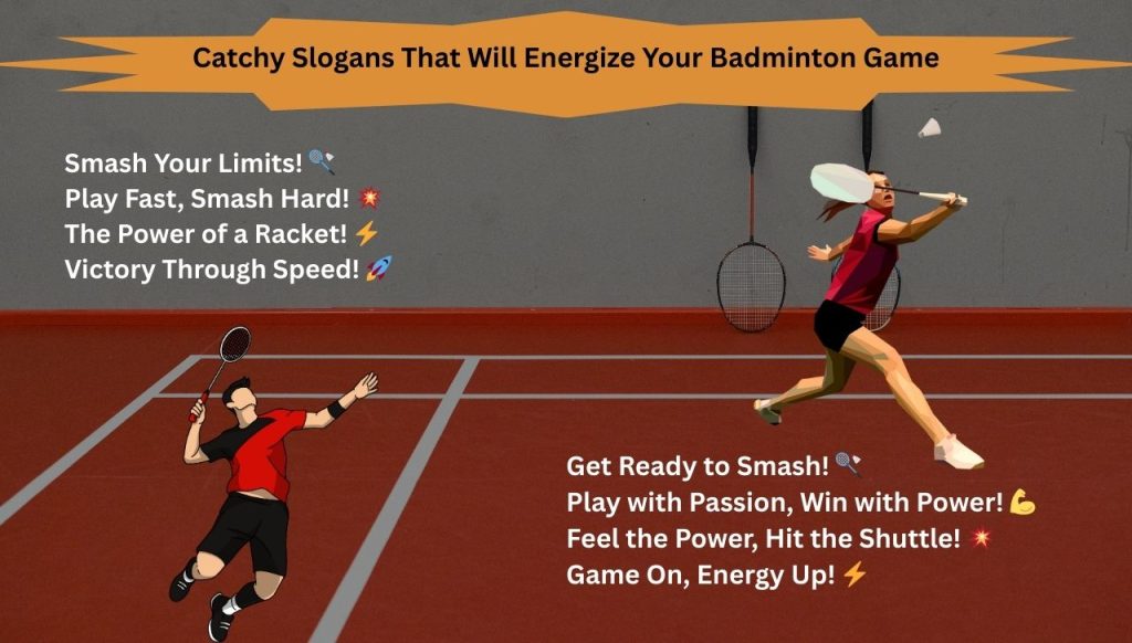 Catchy Slogans That Will Energize Your Badminton Game
