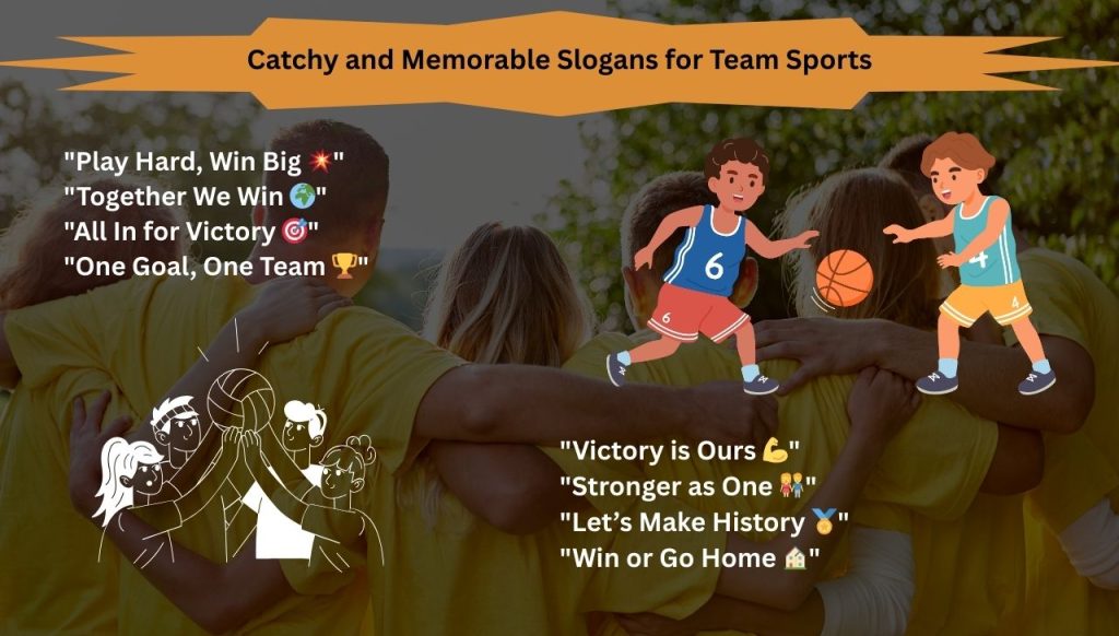 Catchy and Memorable Slogans for Team Sports