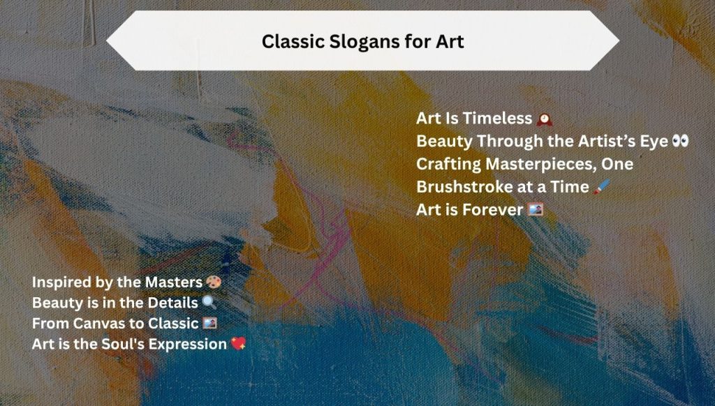 Classic Slogans for Art