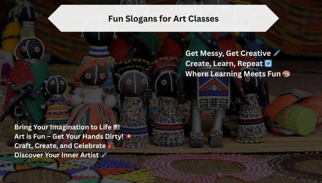 Fun Slogans for Art Classes