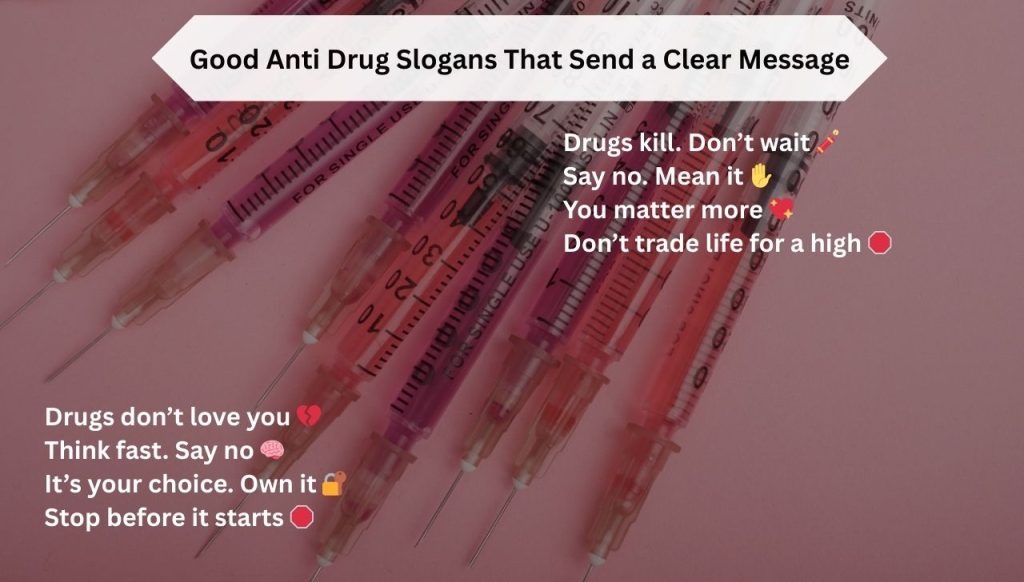 Good Anti Drug Slogans That Send a Clear Message