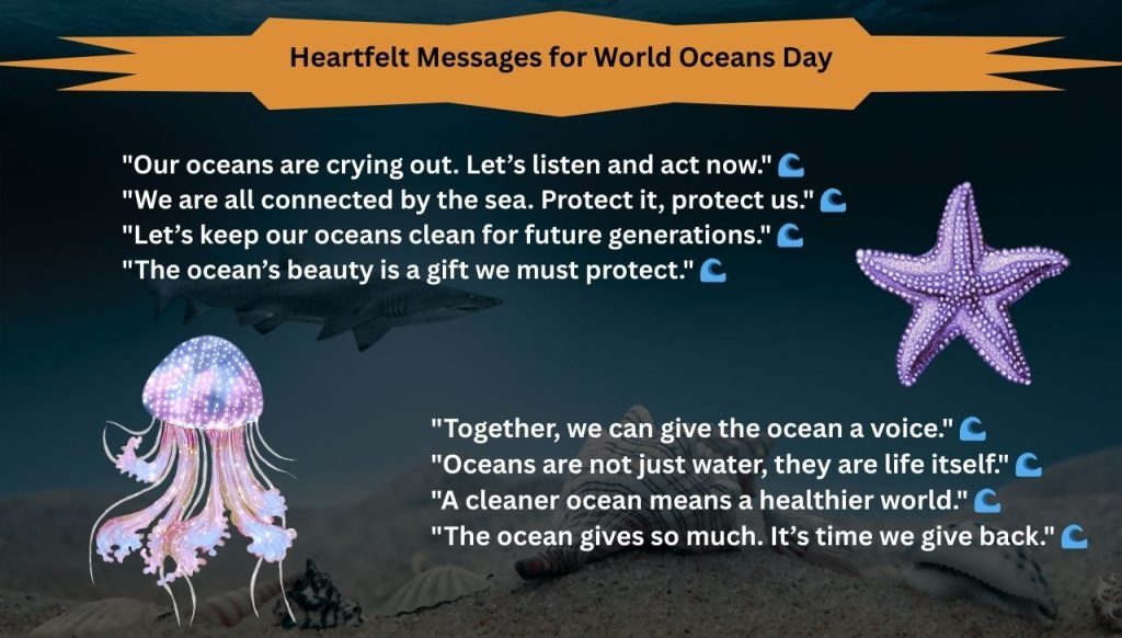 Heartfelt Messages for World Oceans Day